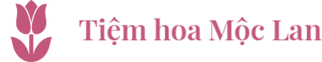 Tiệm hoa Mộc Lan